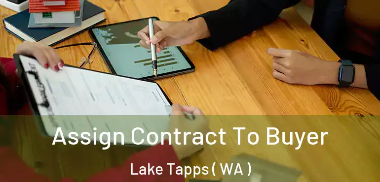  Assign Contract To Buyer Lake Tapps ( WA )