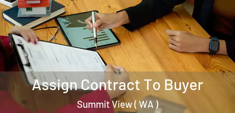 Assign Contract To Buyer Summit View ( WA )