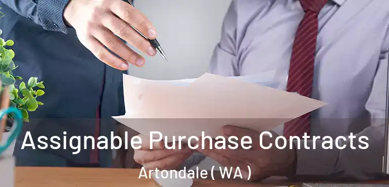  Assignable Purchase Contracts Artondale ( WA )