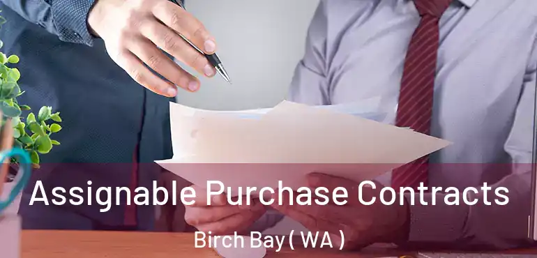  Assignable Purchase Contracts Birch Bay ( WA )