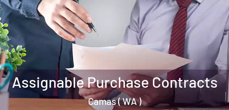  Assignable Purchase Contracts Camas ( WA )