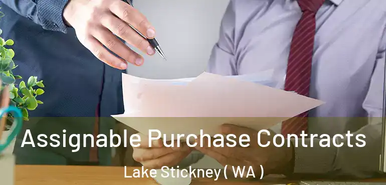  Assignable Purchase Contracts Lake Stickney ( WA )