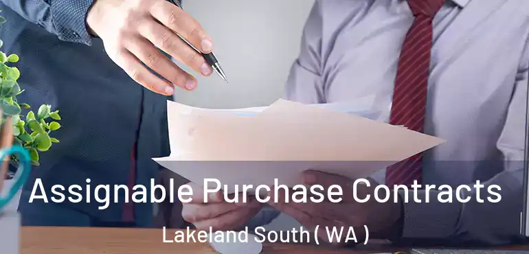  Assignable Purchase Contracts Lakeland South ( WA )