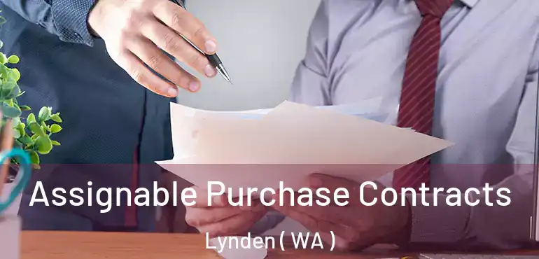  Assignable Purchase Contracts Lynden ( WA )