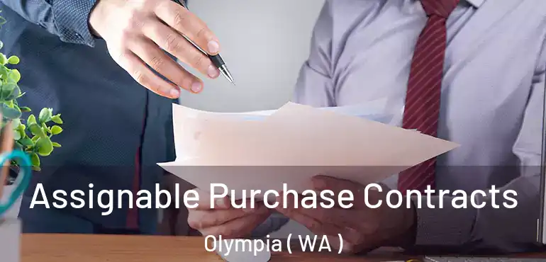 Assignable Purchase Contracts Olympia ( WA )