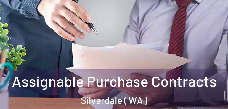  Assignable Purchase Contracts Silverdale ( WA )