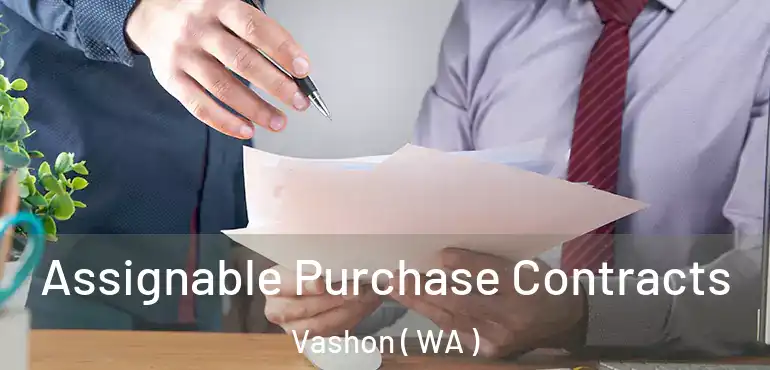  Assignable Purchase Contracts Vashon ( WA )