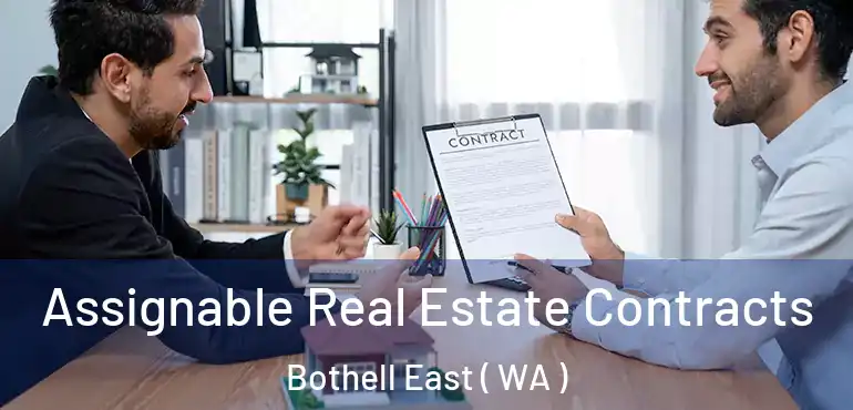  Assignable Real Estate Contracts Bothell East ( WA )