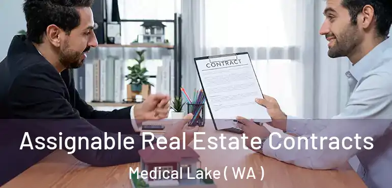  Assignable Real Estate Contracts Medical Lake ( WA )