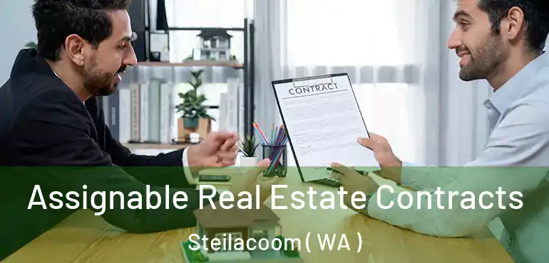  Assignable Real Estate Contracts Steilacoom ( WA )