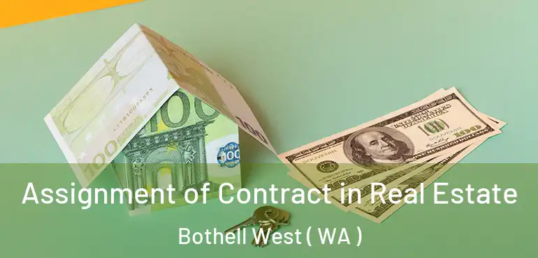  Assignment of Contract in Real Estate Bothell West ( WA )