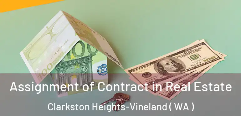  Assignment of Contract in Real Estate Clarkston Heights-Vineland ( WA )