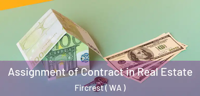  Assignment of Contract in Real Estate Fircrest ( WA )