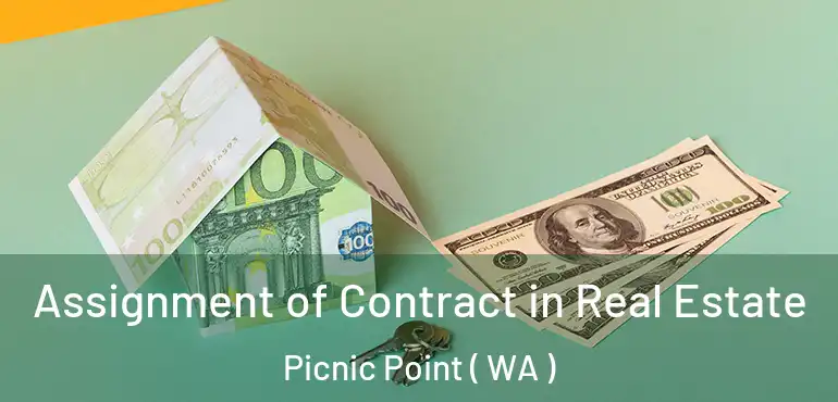  Assignment of Contract in Real Estate Picnic Point ( WA )
