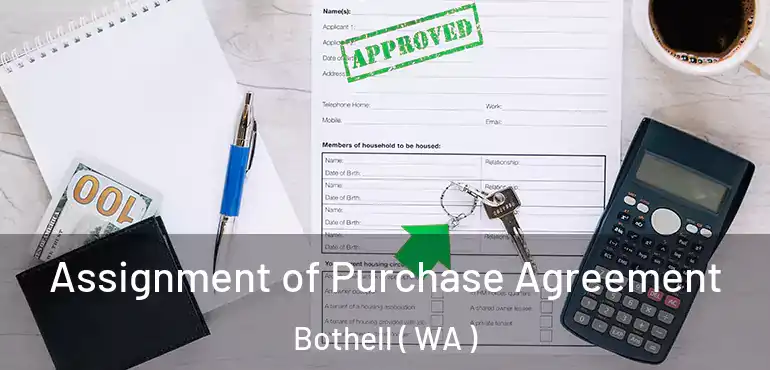  Assignment of Purchase Agreement Bothell ( WA )
