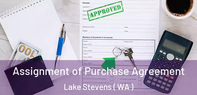  Assignment of Purchase Agreement Lake Stevens ( WA )