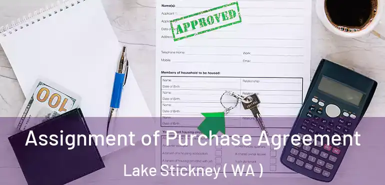  Assignment of Purchase Agreement Lake Stickney ( WA )