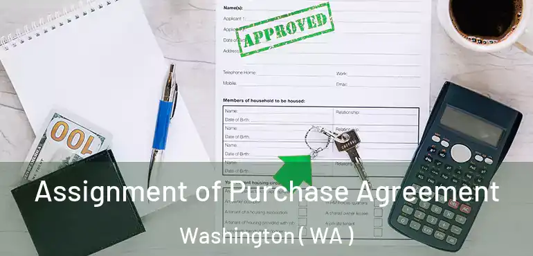  Assignment of Purchase Agreement Washington ( WA )