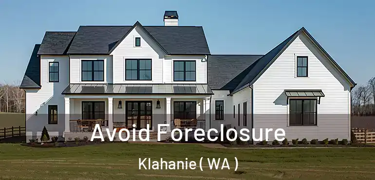  Avoid Foreclosure Klahanie ( WA )