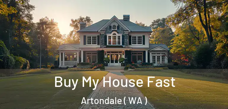  Buy My House Fast Artondale ( WA )