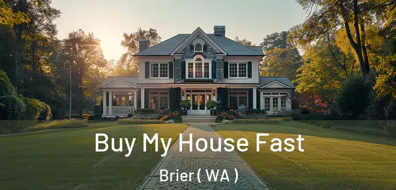  Buy My House Fast Brier ( WA )