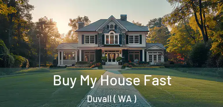  Buy My House Fast Duvall ( WA )