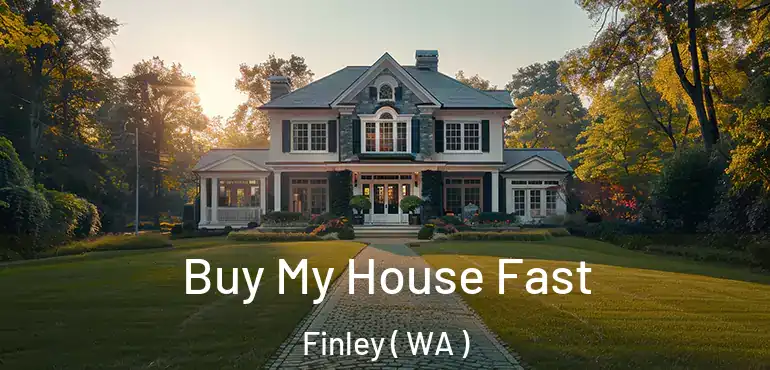 Buy My House Fast Finley ( WA )