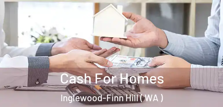  Cash For Homes Inglewood-Finn Hill ( WA )