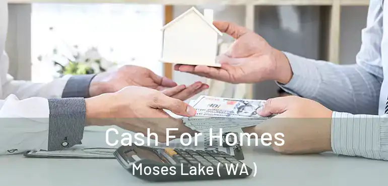  Cash For Homes Moses Lake ( WA )