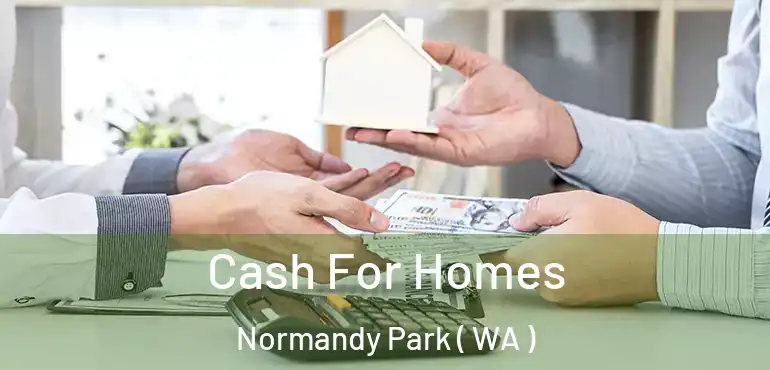  Cash For Homes Normandy Park ( WA )