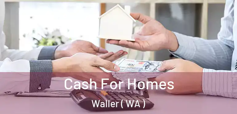  Cash For Homes Waller ( WA )