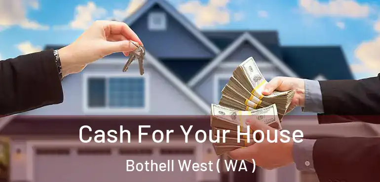  Cash For Your House Bothell West ( WA )