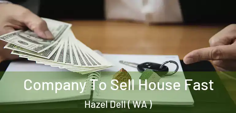 Company To Sell House Fast Hazel Dell ( WA )