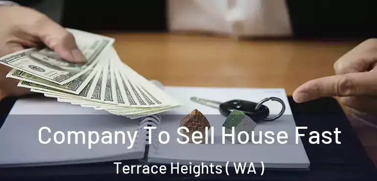  Company To Sell House Fast Terrace Heights ( WA )