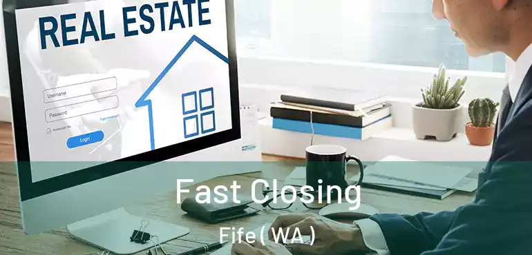 Fast Closing Fife ( WA )