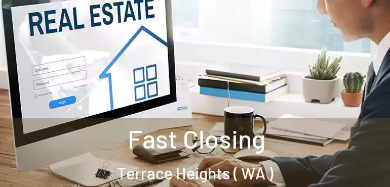  Fast Closing Terrace Heights ( WA )