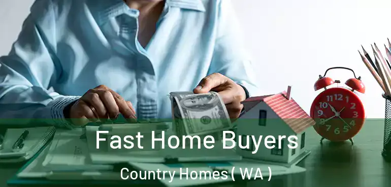  Fast Home Buyers Country Homes ( WA )