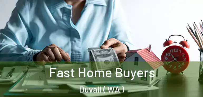  Fast Home Buyers Duvall ( WA )
