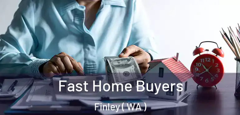  Fast Home Buyers Finley ( WA )