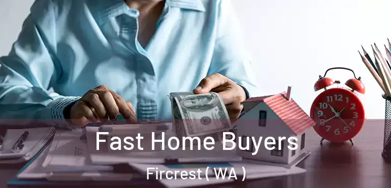  Fast Home Buyers Fircrest ( WA )