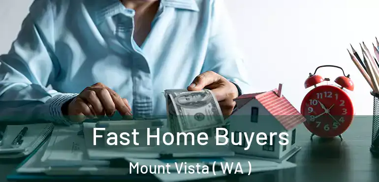  Fast Home Buyers Mount Vista ( WA )