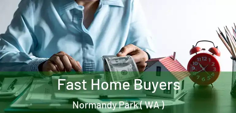 Fast Home Buyers Normandy Park ( WA )