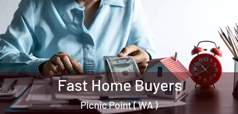  Fast Home Buyers Picnic Point ( WA )