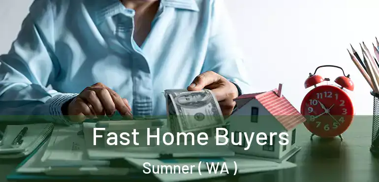  Fast Home Buyers Sumner ( WA )