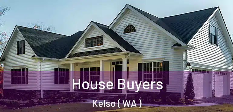  House Buyers Kelso ( WA )