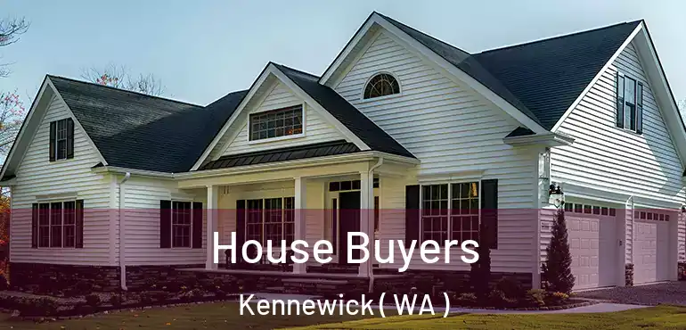  House Buyers Kennewick ( WA )