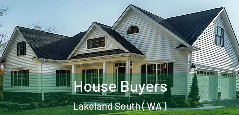  House Buyers Lakeland South ( WA )