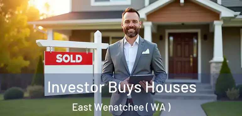  Investor Buys Houses East Wenatchee ( WA )
