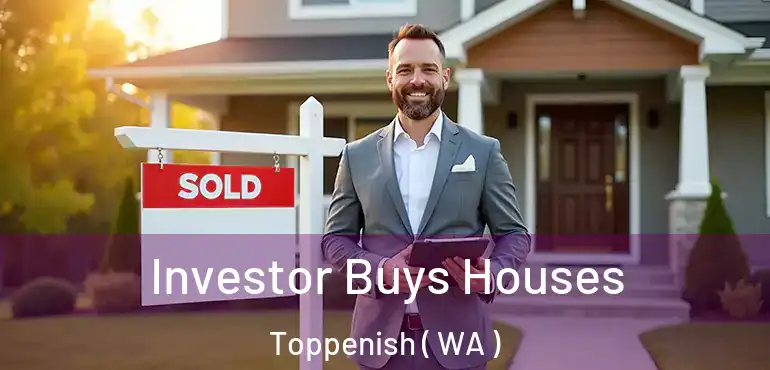  Investor Buys Houses Toppenish ( WA )