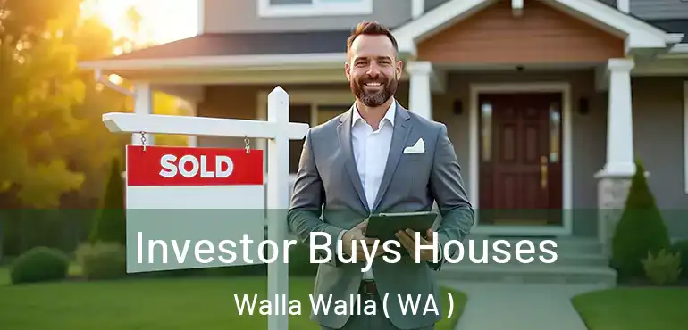  Investor Buys Houses Walla Walla ( WA )